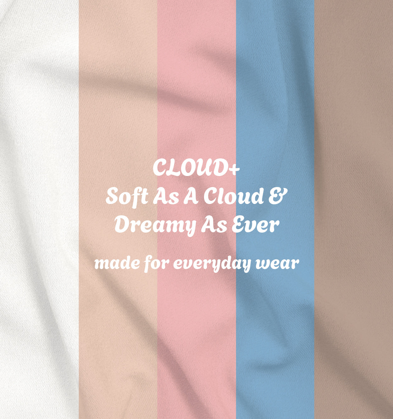 דף קולקציה לבד: CLOUD+ - רך כמו ענן ומיועד ליום-יום ואימונים
